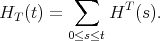 ∑
HT (t) = HT (s).
0≤s≤t