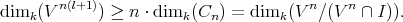 n(l+1) n n
dimk(V ) ≥ n ⋅ dimk(Cn) = dimk(V ∕(V ∩ I)).