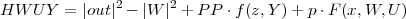 HW U Y = ∣out∣2 - ∣W ∣2 + PP ⋅f(z,Y) + p⋅F (x,W, U)