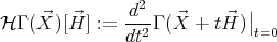                d2            ∣
H Γ (⃗X)[H⃗] :=  dt2Γ (⃗X + t⃗H) ∣t=0
      
