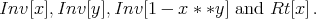 Inv[x],Inv[y],Inv[1 - x * *y] and Rt[x].  