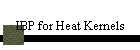 IBP for Heat Kernels